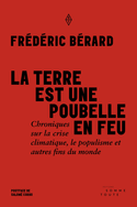 Terre est une poubelle en feu (La)